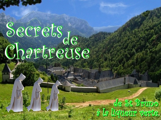 Secrets de Chartreuse, de St Bruno  la liqueur verte.